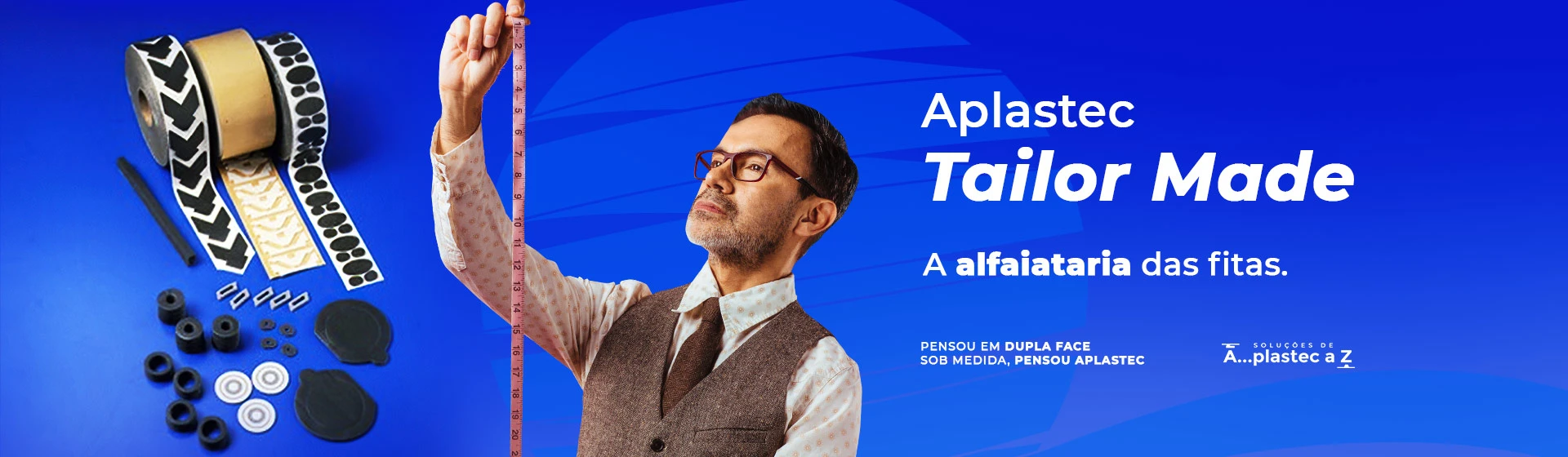 Tailor made: fitas sob medida para o seu projeto