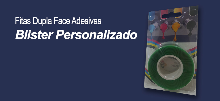 Fitas Dupla Face Adesivas – Fornecidas em Blister Personalizado