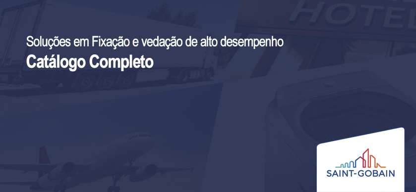 Soluções em Fixação e vedação de alto desempenho