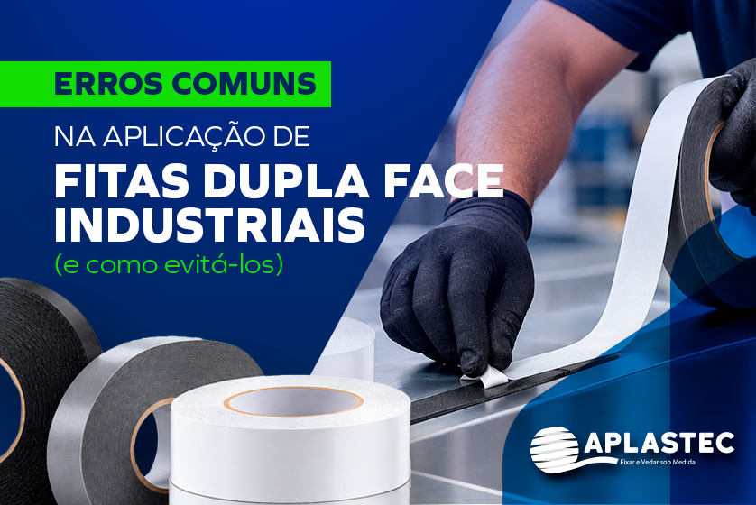 Erros Comuns na Aplicação de Fitas  Dupla Face Industriais (e Como Evitá- los)